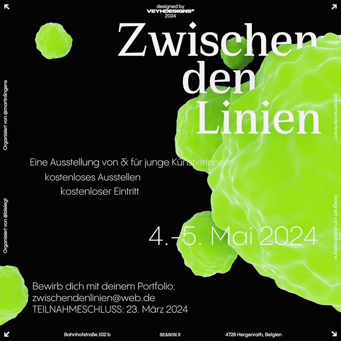 Plakat Kunstausstellung Zwischen den Linien Season 3, 04.05.2024, Aachen, Künstler Martin Lingens, Bleona Ahmeti, Veyhdesigns