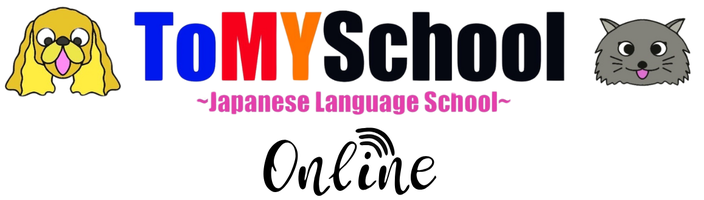 ToMYSchool~Jpanese Language School~Online