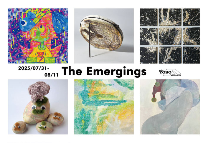 「The Emergings」あけだにちほ / ui / 崎新谷萌夏 /  髙良優子 / 宮木志江奈 / ヨル/ 大阪のレンタルアートギャラリー｜gallery YOSO