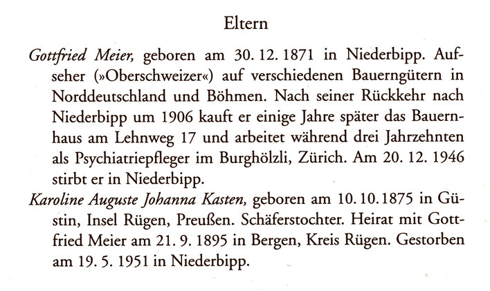 Gerhard Meier Zeittafel – Eltern – Vater: Gottfried Meier 1871-1946 Niederbipp – Mutter:  Karoline Auguste Johanna Kasten (1875-1951) geb. Güstin bei Bergen, Insel Rügen, Preussen, Mecklenburg-Vorpommern – Schäferstochter – Archiv © Pedro Meier Niederbipp