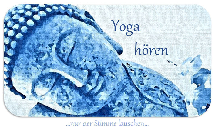 Yoga hören Heidelberg - lasse dich nur von der Stimme leiten Yoga Nidra Yin Yoga Yoga für den Rücken Yogastudio Heidelberg Eva Metz