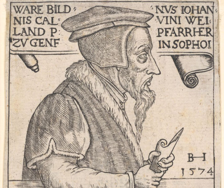 A 16th-century woodcut portrait of John Calvin, depicted in profile wearing a fur-collared robe and cap, holding a quill.