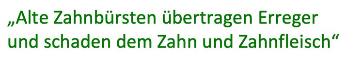 Zahnbürste oft wechseln
