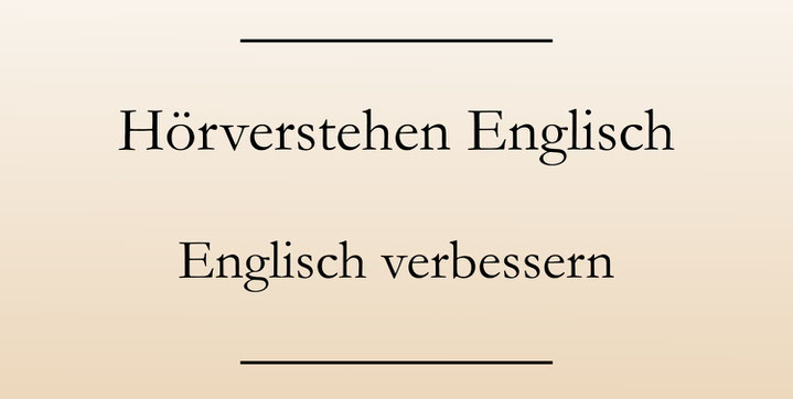 Hörverstehen Englisch