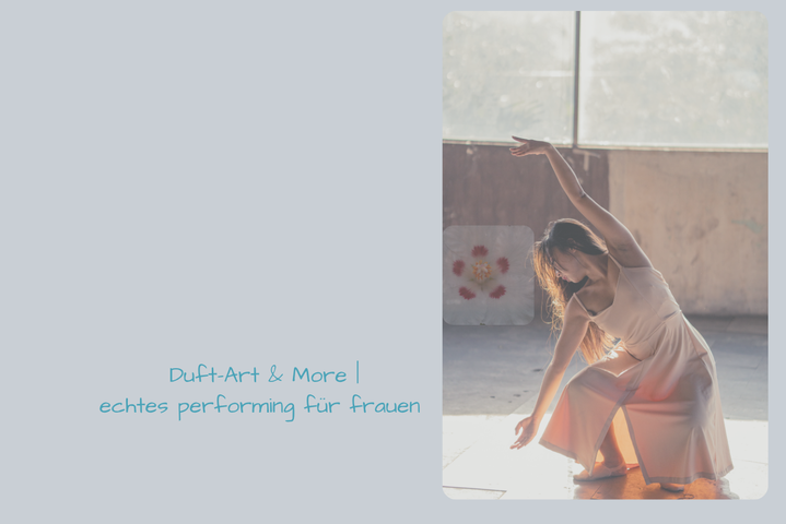 Duft-Art & more | performing für frauen