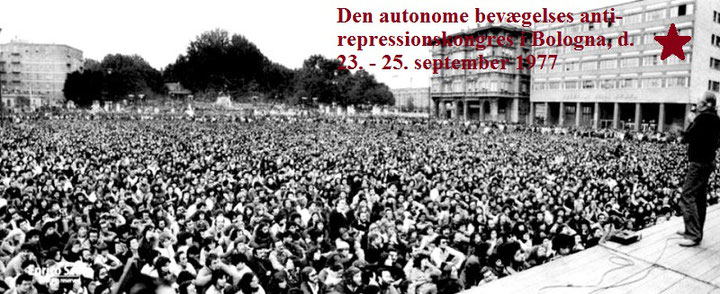 Bologna, 25. september 1977: 'Movimento Autonomia' - antirepressionsdemo