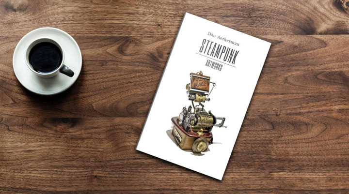 Steampunk Art Book from Dan Aetherman