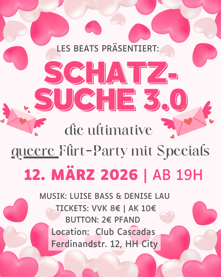 SCHATZSUCHE - die Single-Party im Cascadas am 12.03.26 mit Team FLIRTIES & DJane Denise Lau & Gast DJane Lusie Bass
