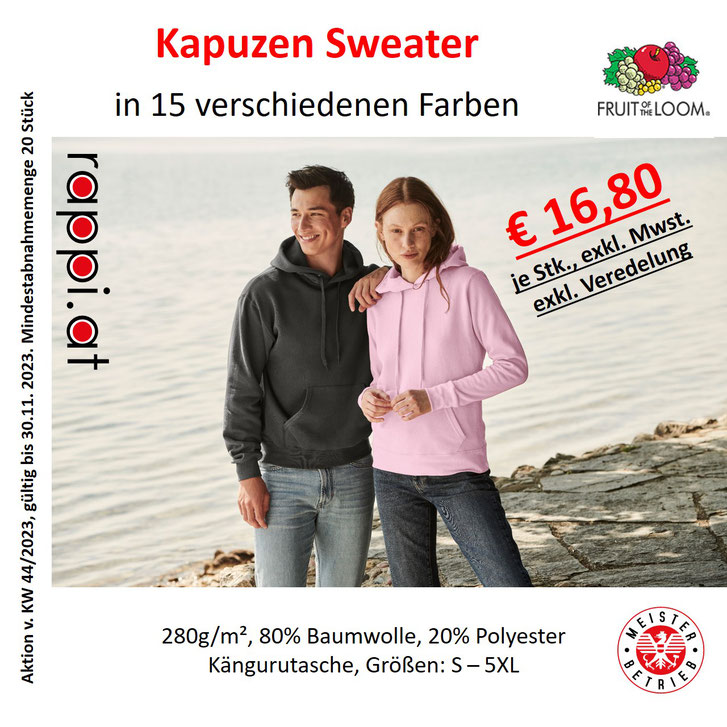 Sweater Fruit of the Loom beruckt bestickt mit Logo nach Kundenwunsch Stickerei vom Profi Kärnten Niederösterreich Kärnten Burgenland Expressdienst Druckerei Einzelstückfertigung Dringend Steiermark Graz Express Eilig Kapuze 