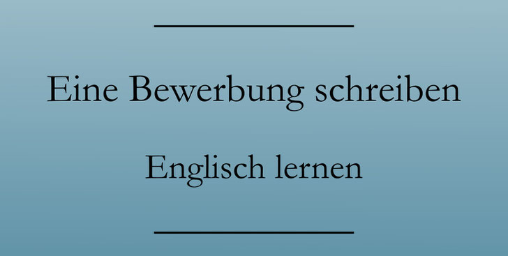 Bewerbung Englisch