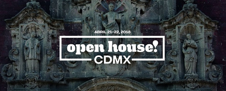 Open House CDMX 2018. Disfruta de la Arquitectura de la Ciudad 