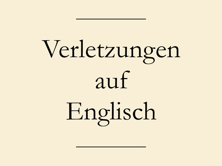 Verletzungen auf Englisch