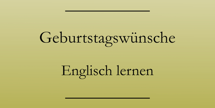 85 Geburtstagssprüche Englisch Citationlounge