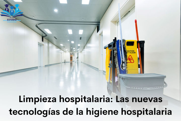 Limpieza hospitalaria Las nuevas tecnologías de la higiene hospitalaria
