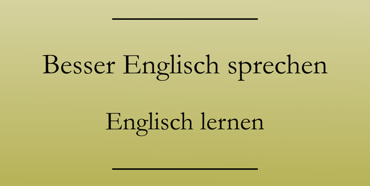 Englisch lernen und verbessern, Ausdrucksweise. #englischlernen
