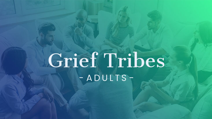 Grief Tribes for Adults