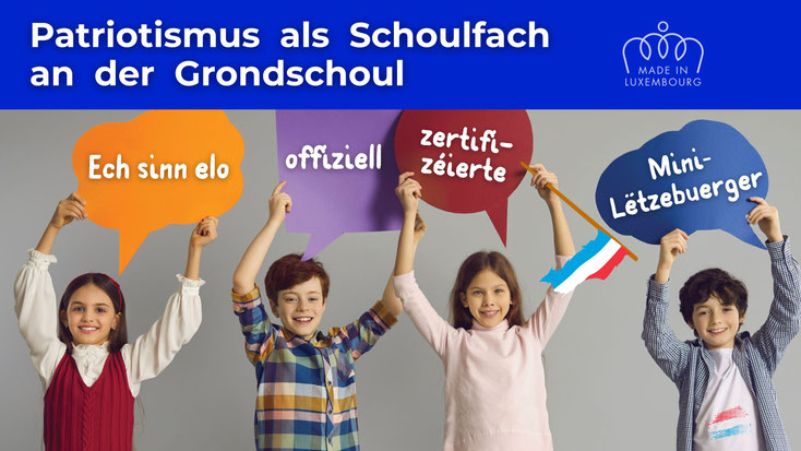 Véier Kanner mat faarwege Spriechblosen, déi de Saz "Ech sinn elo offiziell zertifizéierte Mini‑Lëtzebuerger" bilden. Satirësch Illustratioun zu der Debatt iwwer Patriotismus als Schoulfach an der Grondschoul.
