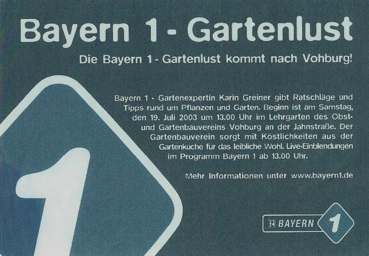 Auf dem Plakat wird zur Sendung "Gartenlust" von Bayern 1 in den Lehrgarten nach Vohburg eingeladen