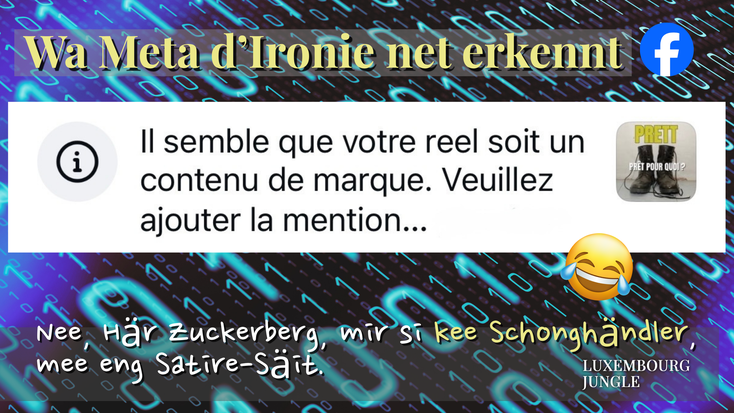 Satirescht Bild "Wa Meta d'Ironie net erkennt": Screenshot vun engem Meta-Message, laut deem eise Reel iwwer d'Arméi-Campagne "PRETT" a Wierklechkeet eng Reklamm fir Schong wier. "Nee, Här Zuckerberg, mir verkafe keng Schong mee Satir".