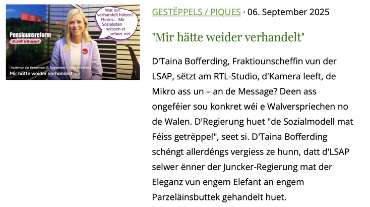 Satir iwwer den Interview vun der LSAP Fraktiounccheffin Taina Bofferding, déi sech iwwert de Sozialdialog ënnert dem Luc Frieden beschwéiert, awer selwer keng Alternativen opzeweisen huet.