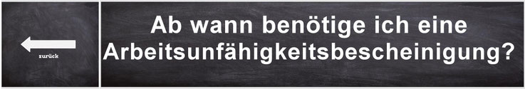 Ab wann benötigt man eine Arbeitsunfähigkeitsbescheinigung?