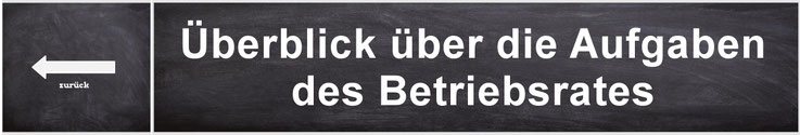 Überblick über die Aufgaben des Betriebsrats