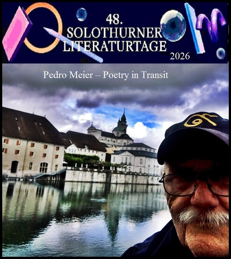 Pedro Meier, 48.Solothurner Literaturtage 2026, Monika Rinck Preisträgerin Solothurn Literaturpreis. Literaturfestival, Lukas Bärfuss, Dorothee Elmiger, Sibylle Berg. Pedro Meier Malerpoet Lyriker Schriftsteller, Poetry in Transit, Chronik des Augenblicks