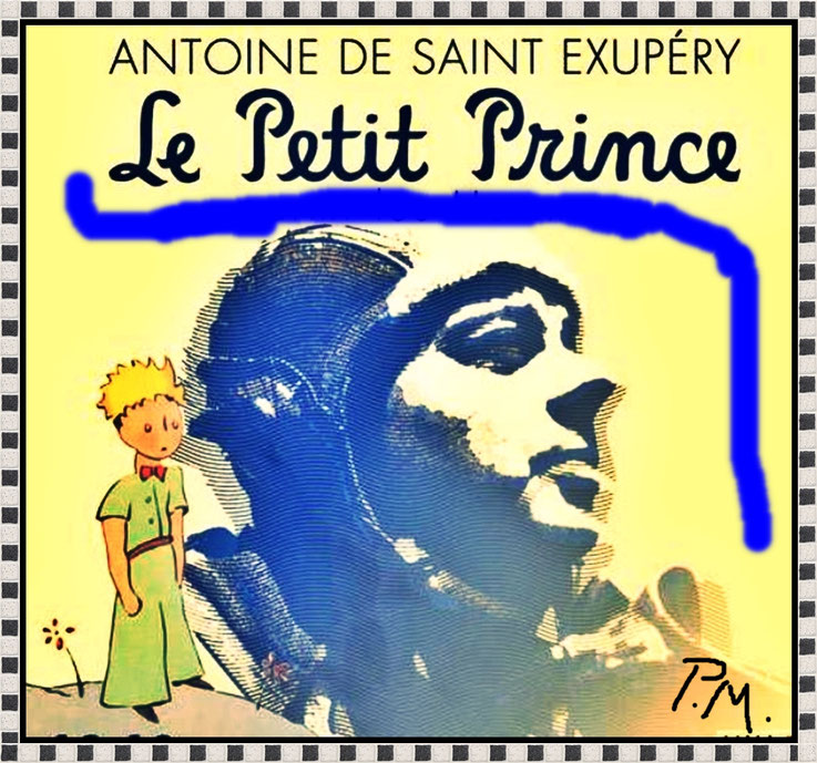 Pedro Meier – Happy Birthday Antoine de Saint Exupéry geb. 29. 6. 1900 in der Nähe von Marseille, Französischer Schriftsteller und Pilot, Autor Der kleine Prinz, 1943. Archiv Pedro Meier, Schriftsteller, Lyriker, Multimedia Artist, Spoken Word Performance