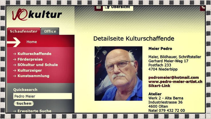 Pedro Meier Sokultur, Kulturschaffende, Künstlerdokumentation, Kuratorium Amt für Kultur Kanton Solothurn Kunstsammlung, Pedro Meier Maler, Bildhauer, Schriftstelle, Multimedia Artist, Conceptual Art, Atelier Niederbipp, Kunsthalle Olten Offspace Atelier