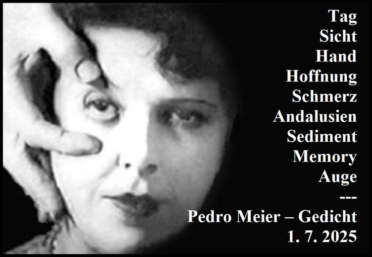 Pedro Meier – TAG SICHT HAND – Bildgedicht 2025 – Pedro Meier Schriftsteller, Lyriker, Multimedia Artist, Conceptual Art, Spoken, Word Performance, Bild 1929 Ein andalusischer Hund, Film Luis Buñuel, Salvador Dalí – Pedro Meier Autorenlexikon AdS Schweiz