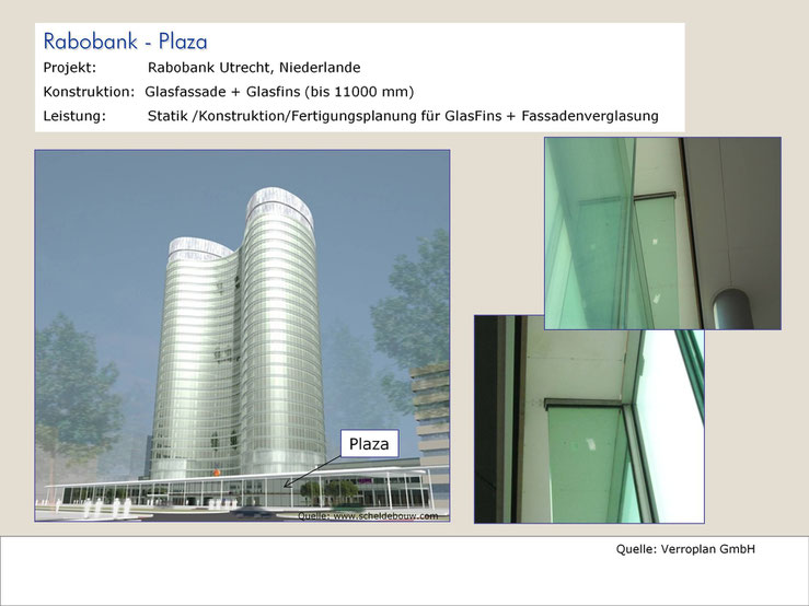 Rabobank: Berechnungen für Fassade aus Isolierglas und Glasfins bis 11,0 m, Fertigungsplanung