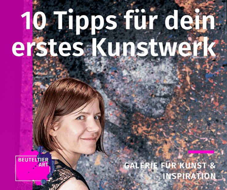 Werde in 10 Schritten zum Kunstkenner - entspannt zeitgenössische Kunst kaufen mit diene Tipps