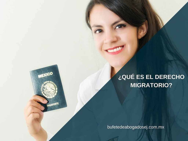 derecho migratorio - bufete de abogados - despacho de abogados