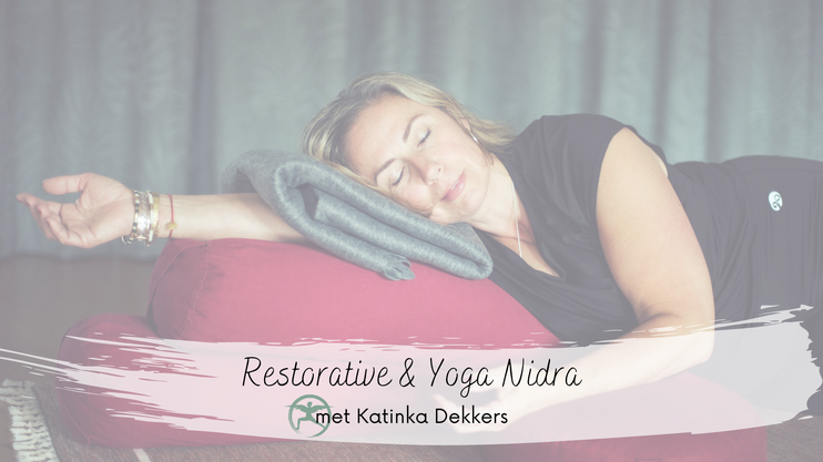 Restorative yoga diepe ontspanning yoga nidra
