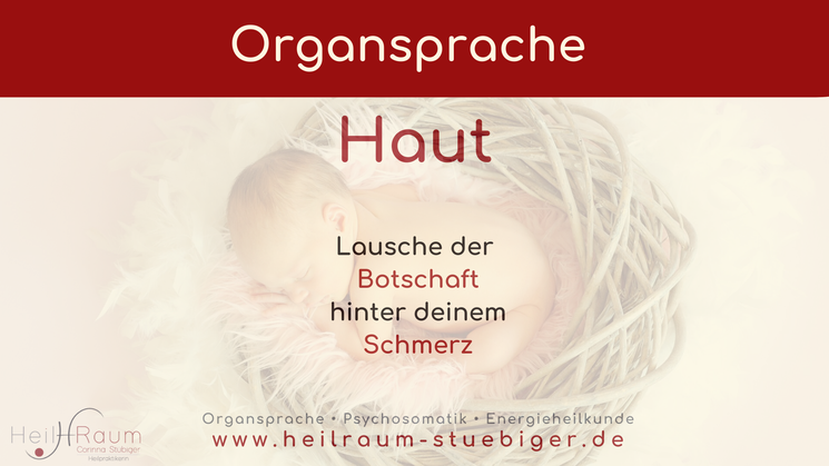 Organsprache, Haut spirituell, was zeigen Hautprobleme, Psychosomatik Haut, Psychische Bedeutung Hautkrankheiten,