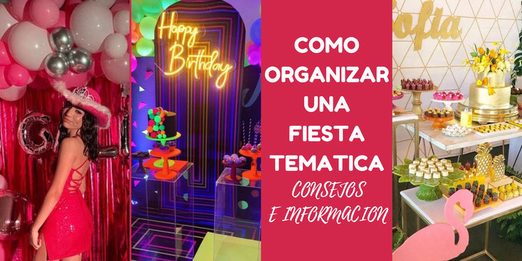 organizar una fiesta tematica