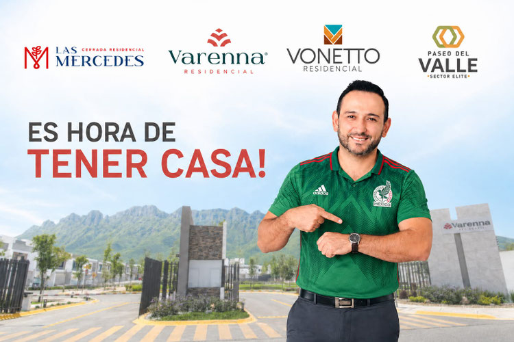 Llegaste a casa mty ruba residencial fraccionamientos las mercedes residencial en apodaca, varenna residencial en cumbres la reserva, cumbres altavia, vonetto residencial en valle condesa juarez nuevo leon, paseo del valle salinas victoria escobedo.