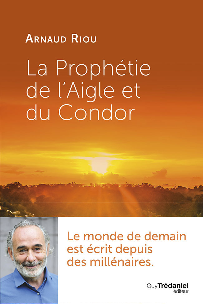 La Prophétie De L'aigle Et Du Condor La Prophétie de l'Aigle et du Condor - Pierres de lumiere