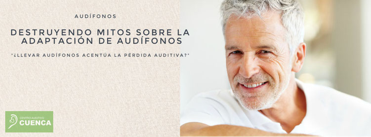 No es la primera vez que escuchamos la frase "Dicen que si me pongo unos audífonos, al quitármelos oiré peor que ahora" Con este artículo nos disponemos a destruir este mito.