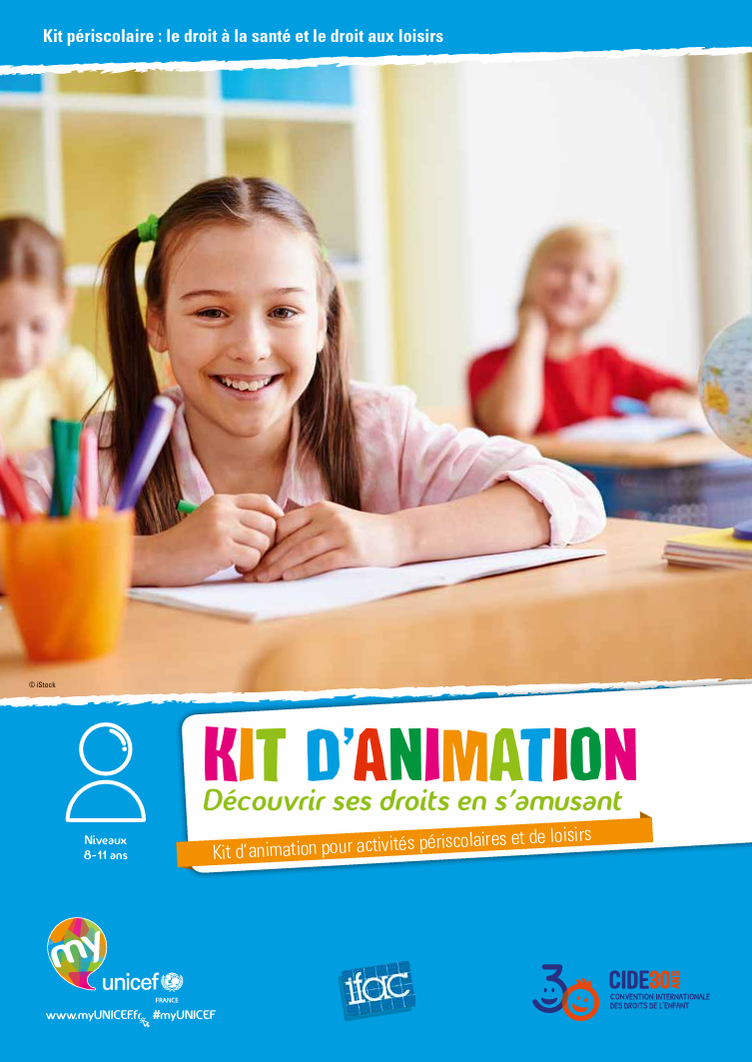 Droits de l'enfant. PDF gratuit. KIT D’ANIMATION. Découvrir ses droits en s’amusant. Kit d’animation pour activités périscolaires et de loisirs. CIDE. PDF GRATUIT. Jeux. UNICEF