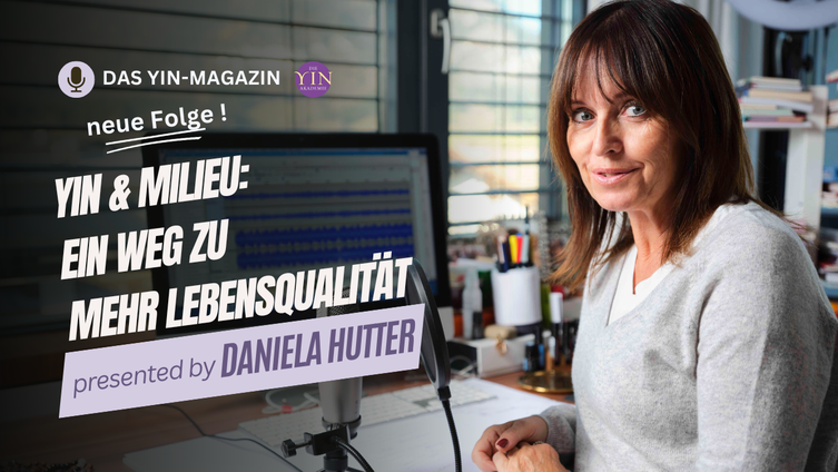 Das Yin-Magazin der Podcast für Frauen von Daniela Hutter, Folge 170 Wie du deine weibliche Energie stärken und bewahren kannst