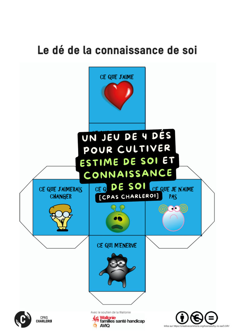 L'estime de soi en 3 D. Jeu de dés CPS. Outil gratuit en PDF. Estime de soi. Connaissance de soi. Appartenance au groupe. Philosophie pour enfants. Compétences psychosociales. CPS. CPAS Charleroi. PDF gratuit.