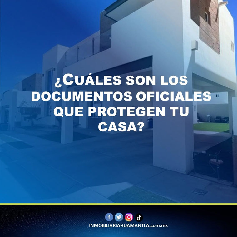 Cuales son los documentos oficiales que protegen tu casa