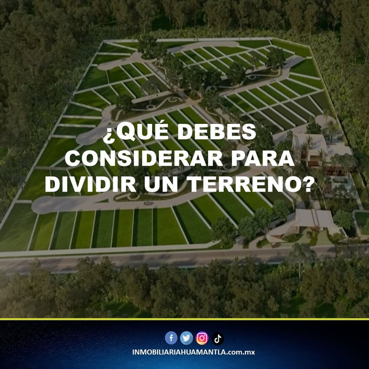 Que debes considerar para dividir un terreno