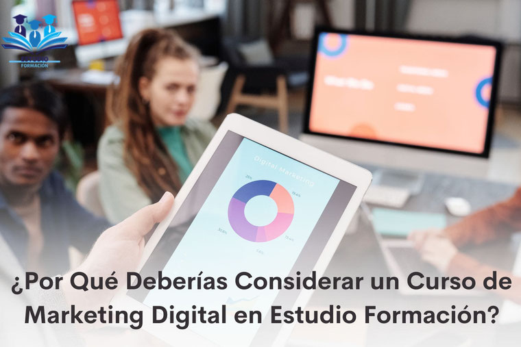¿Por qué es importante estudiar marketing digital?