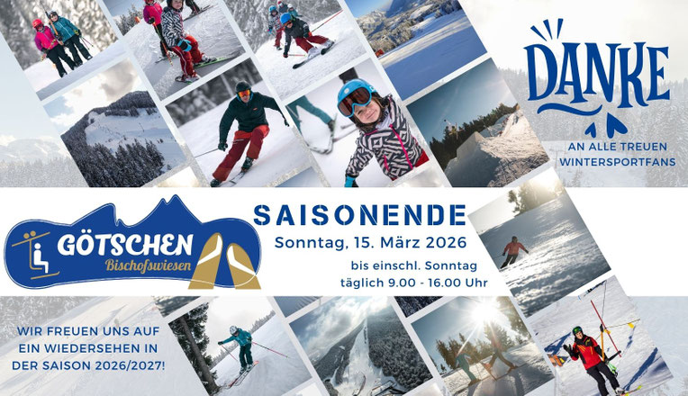 Saisonende, Götschen Bischofswiesen, Berchtesgaden, Saison 2025/2026; Ende; Wintersport, Berchtesgadener Land, Danke, Freunde