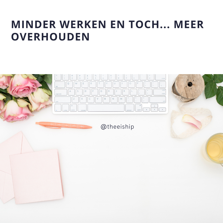 Minder werken maar toch meer overhouden door minimalisme. By Thee is Hip!