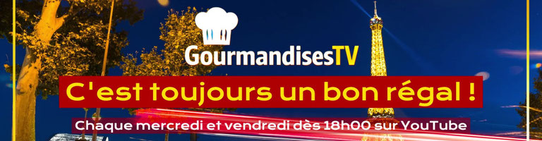 Gourmandises TV sur YouTube, 700 recettes de cuisine familiale