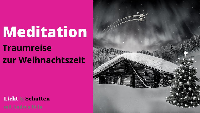 Meditation Traumreise zur Weihnachtszeit