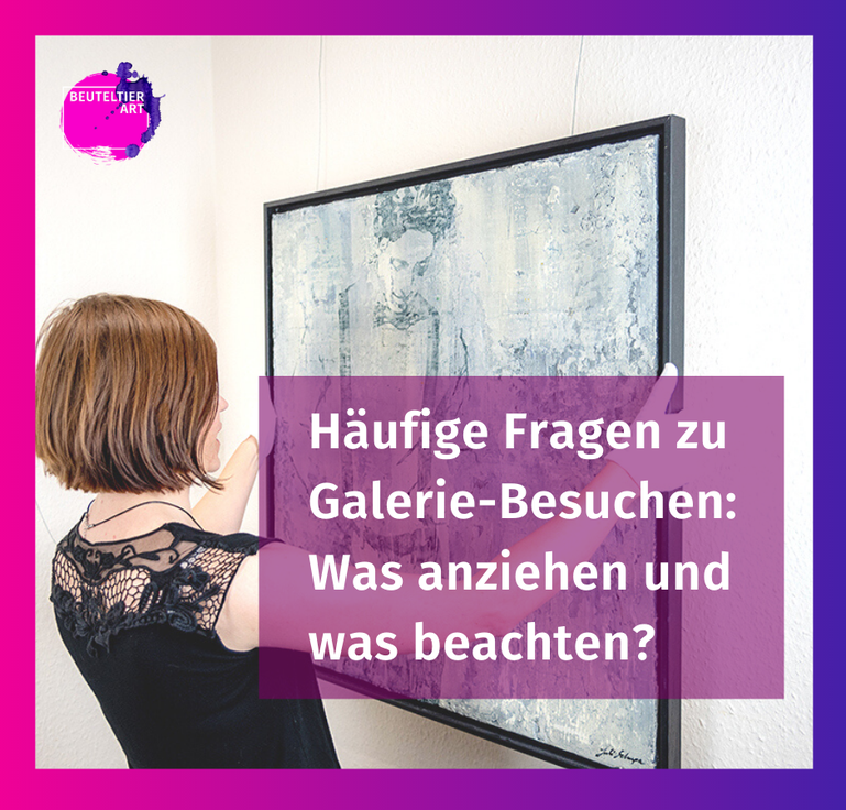 Häufige Fragen Galerie besuchen: Was anziehen